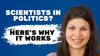 From lab to Capitol Hill: How politics can make you a better science communicator